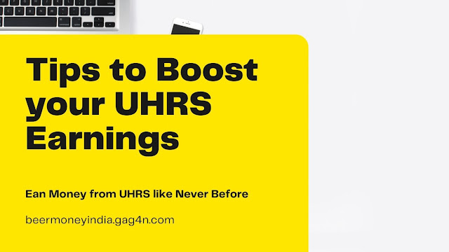 Tips on How to Work on UHRS and boost your earnings